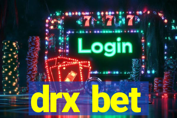 drx bet